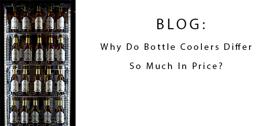 Why Do Bottle Coolers Differ So Much In Price?